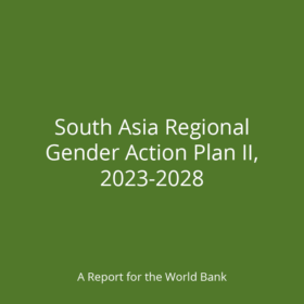 Alt="" Green background, white text "South Asia Regional Gender Action Plan II, 2023-2028"