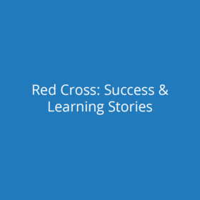 Alt="" Blue background, white text "Red Cross: Success & Learning Stories"