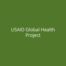Alt="" Green background, white text "USAID Global Health Project"